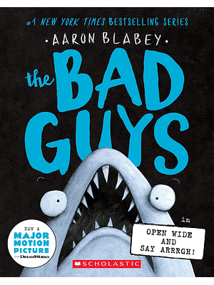 The Bad Guys 15 Open Wide And Say Arrrgh