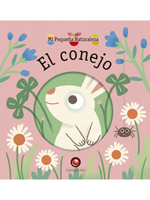 Mi Pequeña Naturaleza El Conejo (Bb)