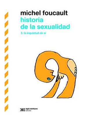 Historia De La Sexualidad 3 La Inquietud De Si