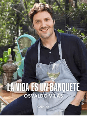 Vida Es Un Banquete, La