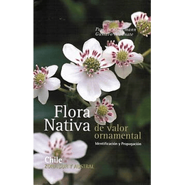 Flora Nativa Zona Sur Y Austral De Valor Ornamental