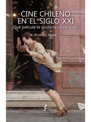 Cine Chileno En El Siglo Xxi