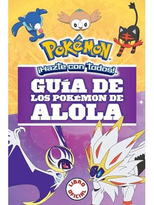 Guia De Los Pokemon De Alola