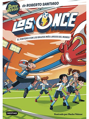 Los Once 2  El Portero Con Los Brazos Mas Largos Del Mundo