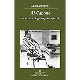 Al Capone Su Vida Su Legado Su Leyenda