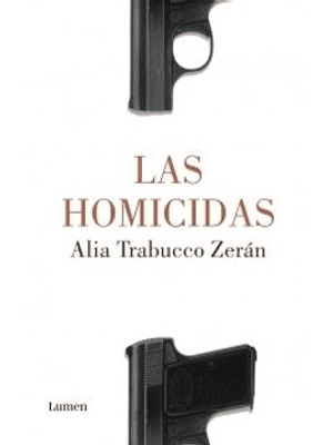Homicidas, Las