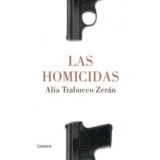 Homicidas, Las