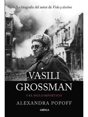 Vasili Grossman Y El Siglo Sovietico