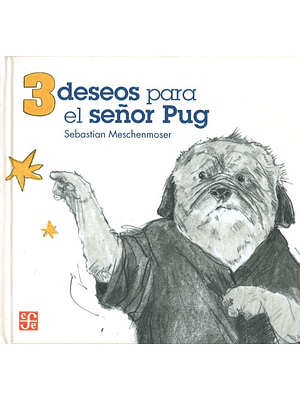 Tres Deseos Para El Señor Pug