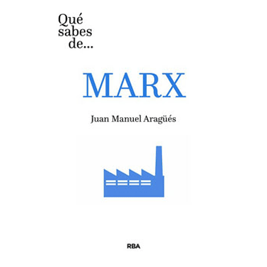 Que Sabes De Marx