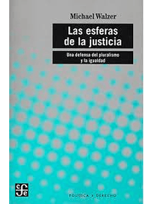 Esferas De La Justicia, Las