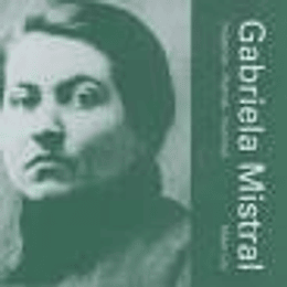 Gabriela Mistral Imagenes Poemas Vivencias