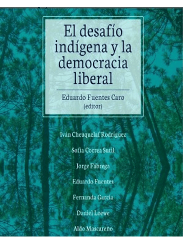 Desafio Indigena Y La Democracia Liberal, El 1