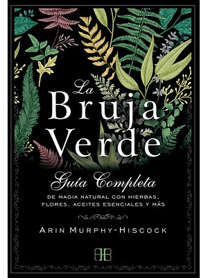 Bruja Verde Guia Completa, La