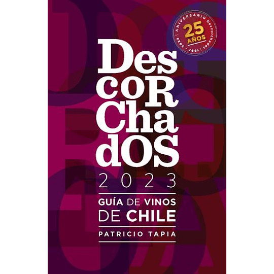 Descorchados 2023 Guias De Vinos De Chile
