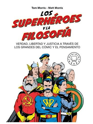 Superheroes Y La Filosofia, Los