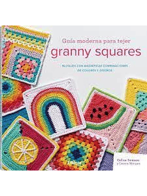 Guia Moderna Para Tejer Granny Squares