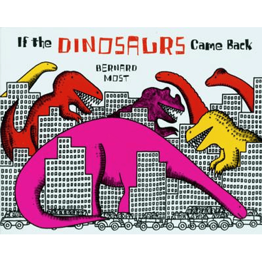 If The Dinosaurs Came Back Tb