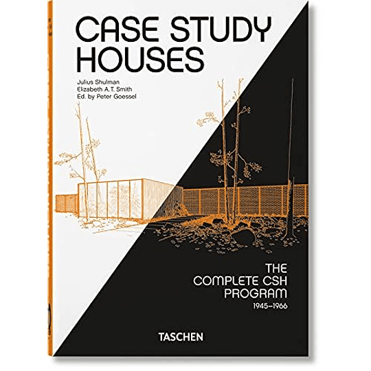 Case Study Houses The Complete Program