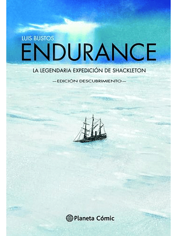 Endurance. La Legendaria Expedicion De Shackleton 1
