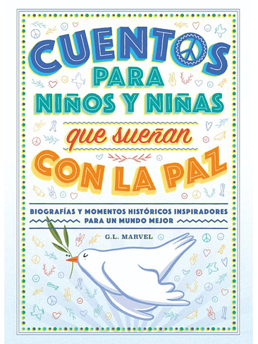 Cuentos Para Niños Y Niñas Que Sueñan Con La Paz 1