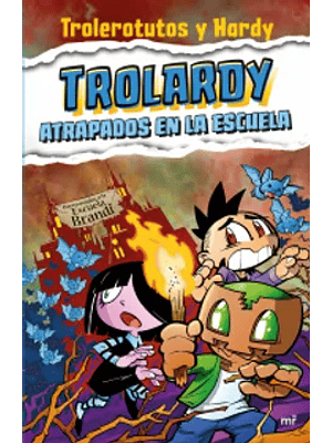 Trolardy 4 Atrapados En La Escuela