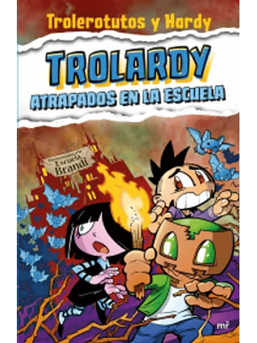 Trolardy 4 Atrapados En La Escuela 1