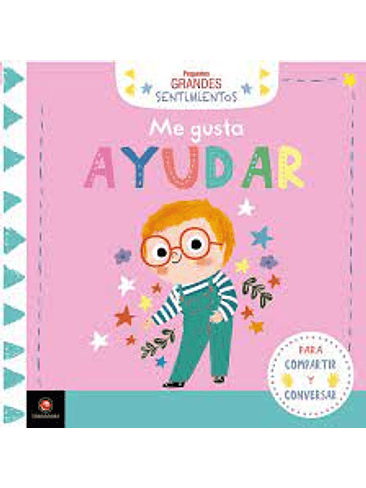 Pequeños Grandes Sentimientos Me Gusta Ayudar (Bb) 1