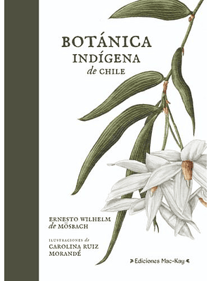 Botanica Indigena De Chile