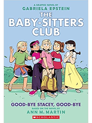 The Baby Sitters Club 11. Good Bye Stacey, Good Bye