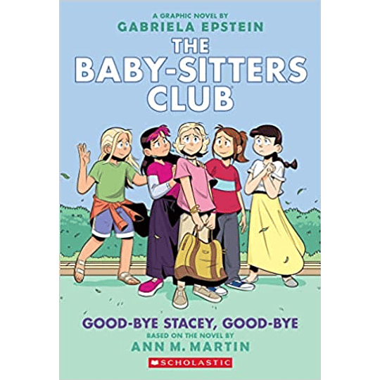The Baby Sitters Club 11. Good Bye Stacey, Good Bye
