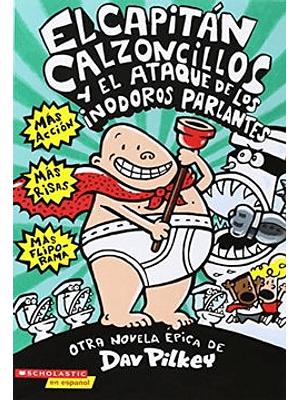 Capitan Calzoncillos 2 Y El Ataque De Los Inodoros Parlantes, El