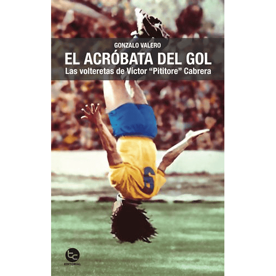 Acrobata Del Gol, El