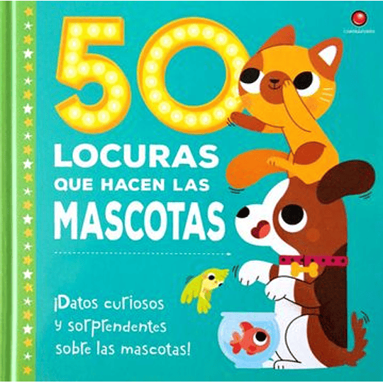 50 Locuras Que Hacen Las Mascotas