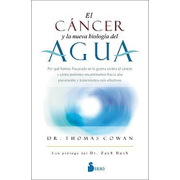 Cancer Y La Nueva Biologia Del Agua, El