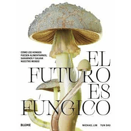 Futuro Es Fungico, El