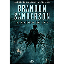 Mistborn 4 - Aleacion De Ley