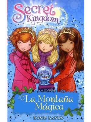 Secret Kingdom 5 La Montaña Magica