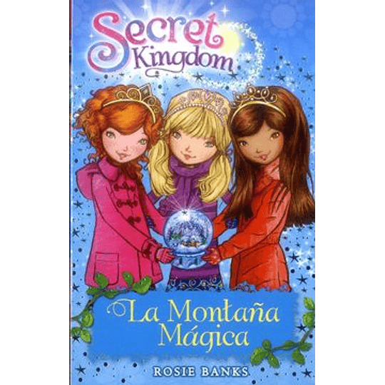 Secret Kingdom 5 La Montaña Magica