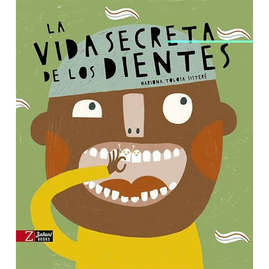 Vida Secreta De Los Dientes, La