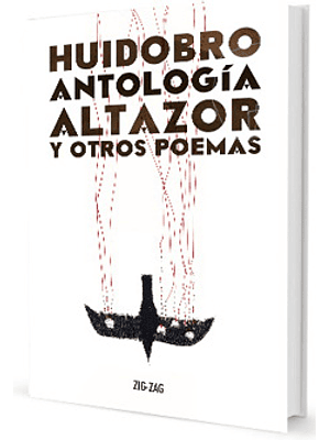 Antologia Altazor Y Otros Poemas