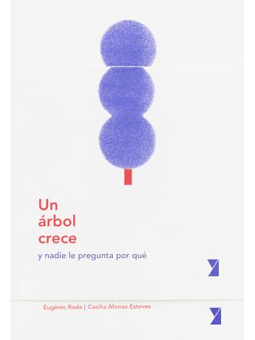 Arbol Crece, Un 1