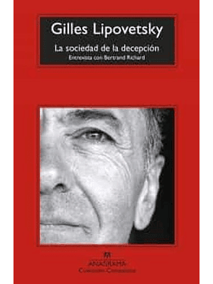 Sociedad De La Decepcion, La