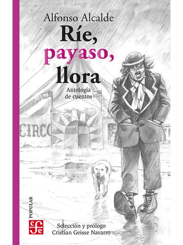 Rie, Payaso, Llora. Antologia De Cuentos  1