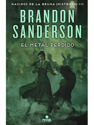 Nacidos De La Bruma 7 El Metal Perdido