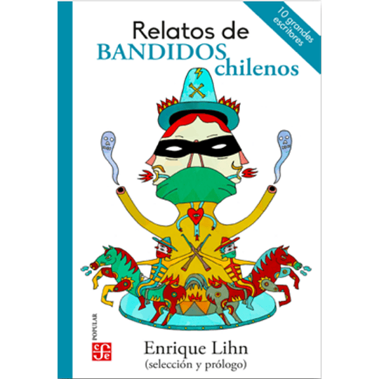 Relatos De Bandidos Chilenos