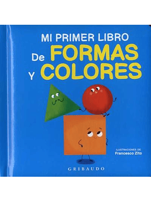 Mi Primer Libro De Formas Y Colores (Bb)