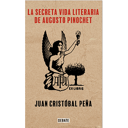 Secreta Vida Literaria De Augusto Pinochet, La