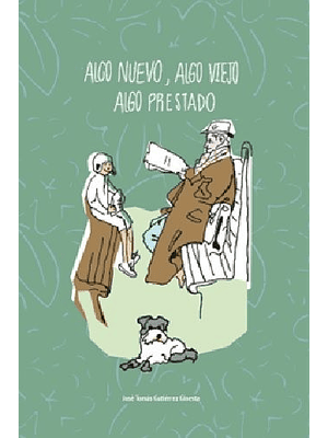 Algo Nuevo Algo Viejo Algo Prestado