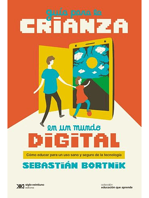 Guia Para La Crianza En Mundo Digital